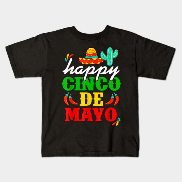 Happy 5 De Mayo Cinco de Mayo Viva Mexico 5 De Mayo Kids T-Shirt by samirysf